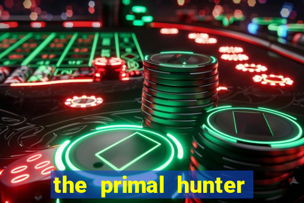 the primal hunter pt br